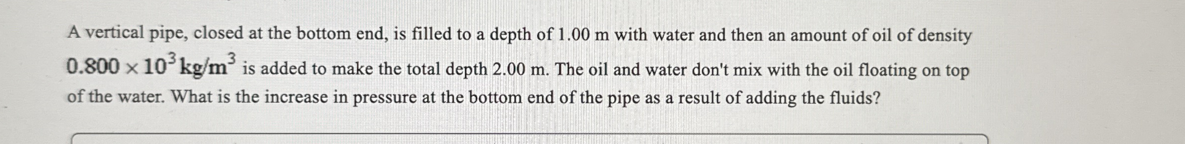 A vertical pipe, closed at the bottom end, is