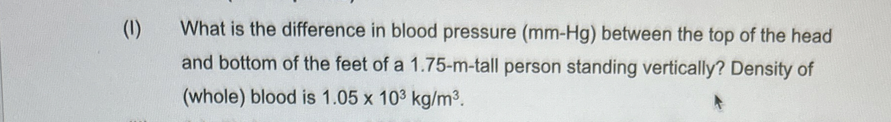 ( I ) What is the difference in blood pressure (