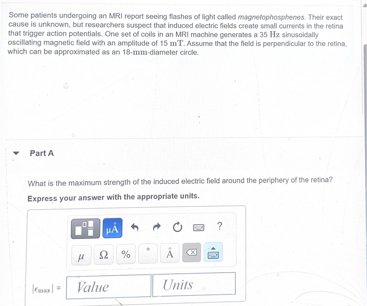 Some patients undergoing an MRI report seeing