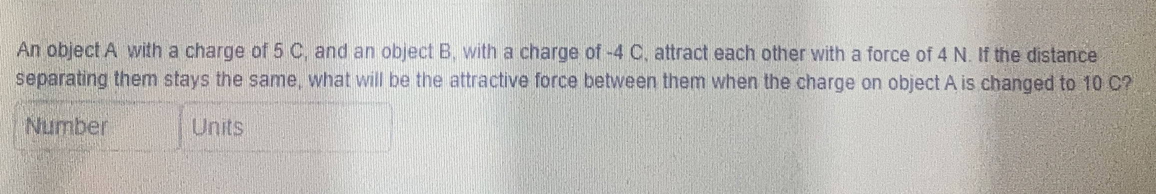 An object A with a charge of 5 C , and an object