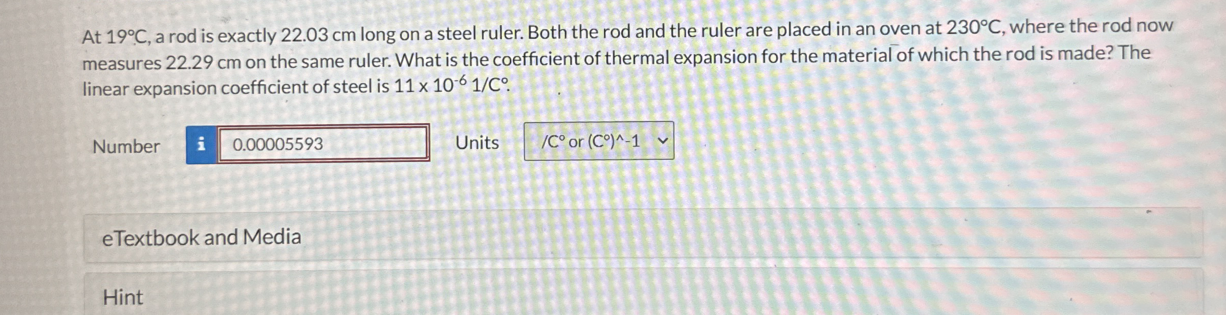 At 1 9 C , a rod is exactly 2 2 . 0 3 cm long on