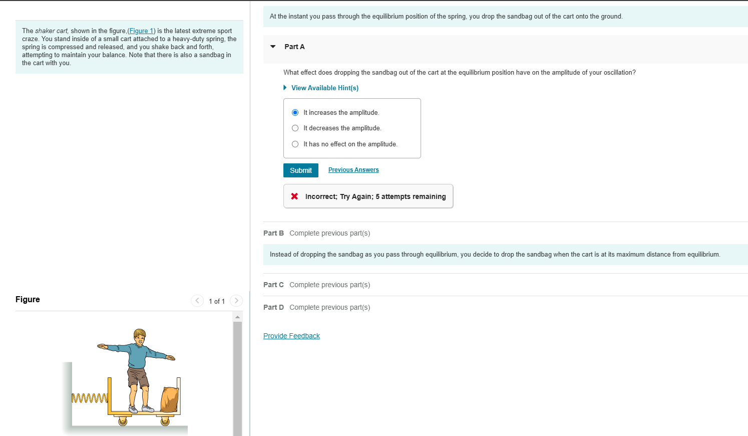At the instant you pass through the equilibrium