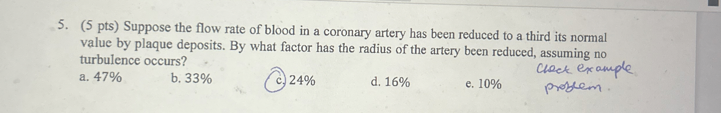 ( 5 pts ) Suppose the flow rate of blood in a