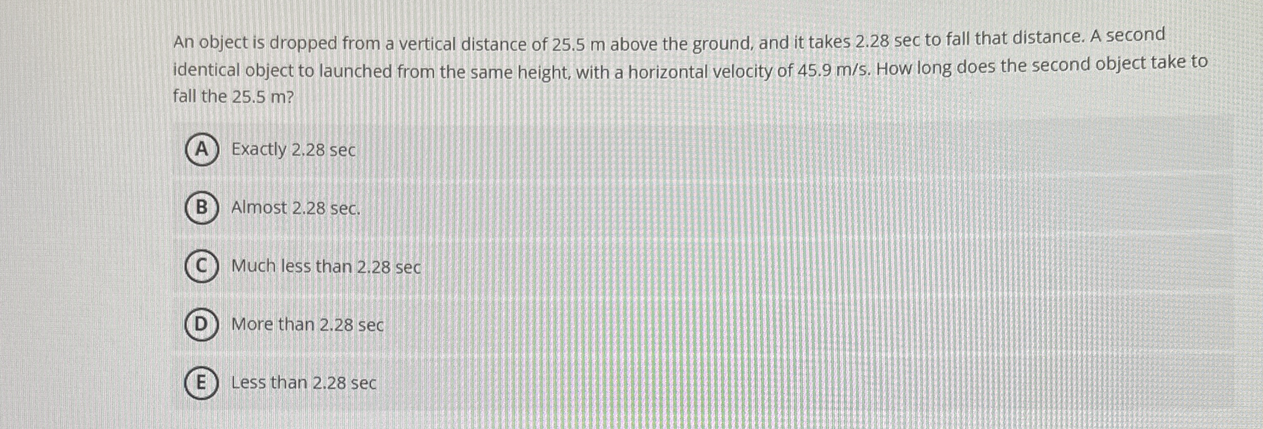 An object is dropped from a vertical distance of