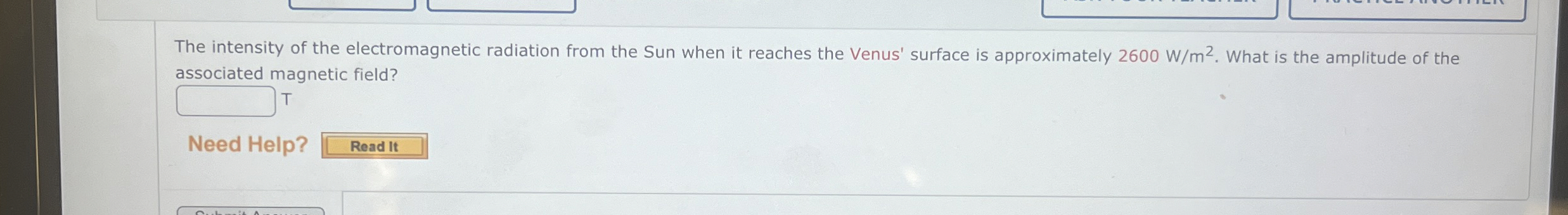 The intensity of the electromagnetic radiation