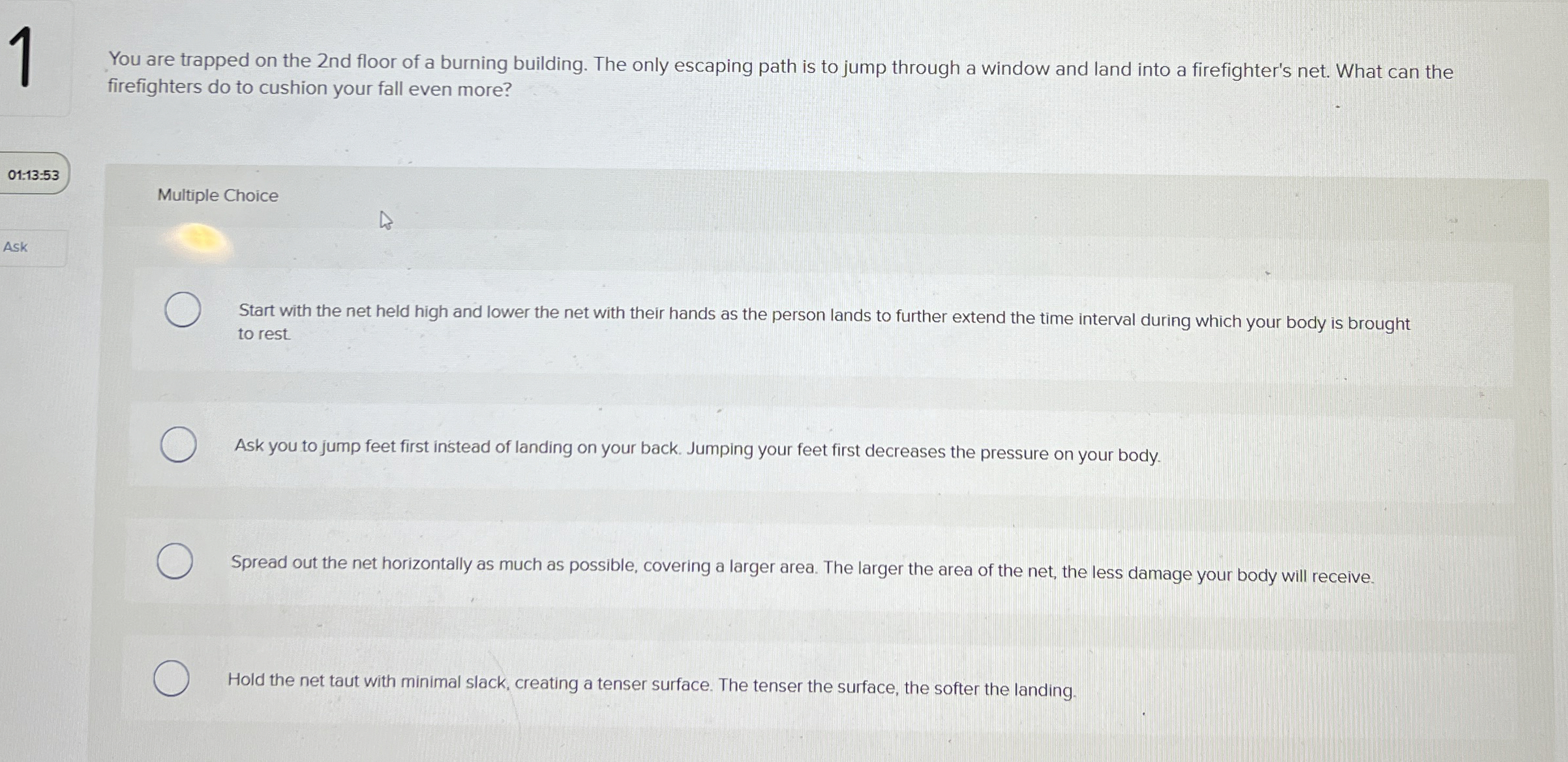 1 You are trapped on the 2 nd floor of a burning