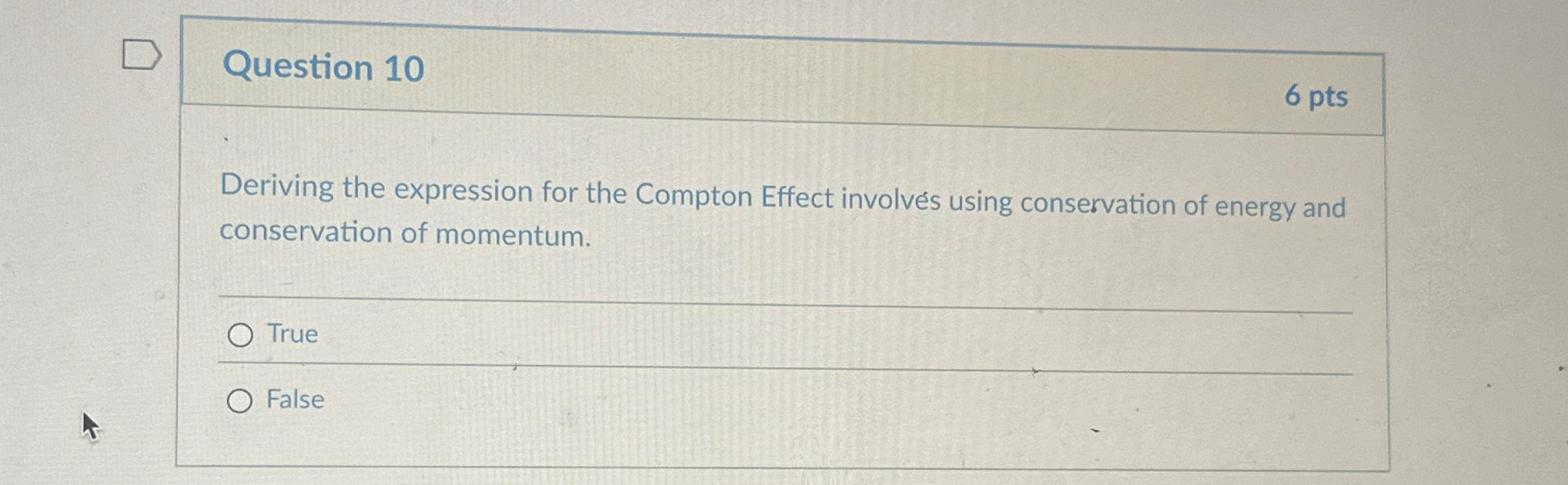 Question 1 0 6 pts Deriving the expression for