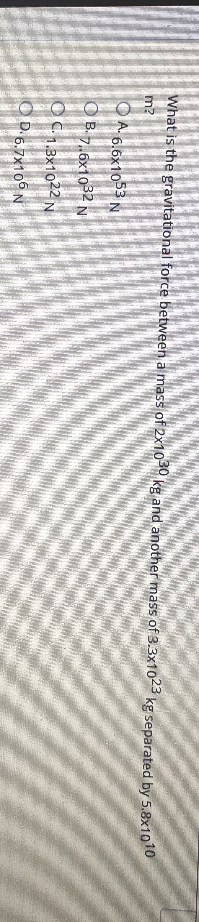 What is the gravitational force between a mass of