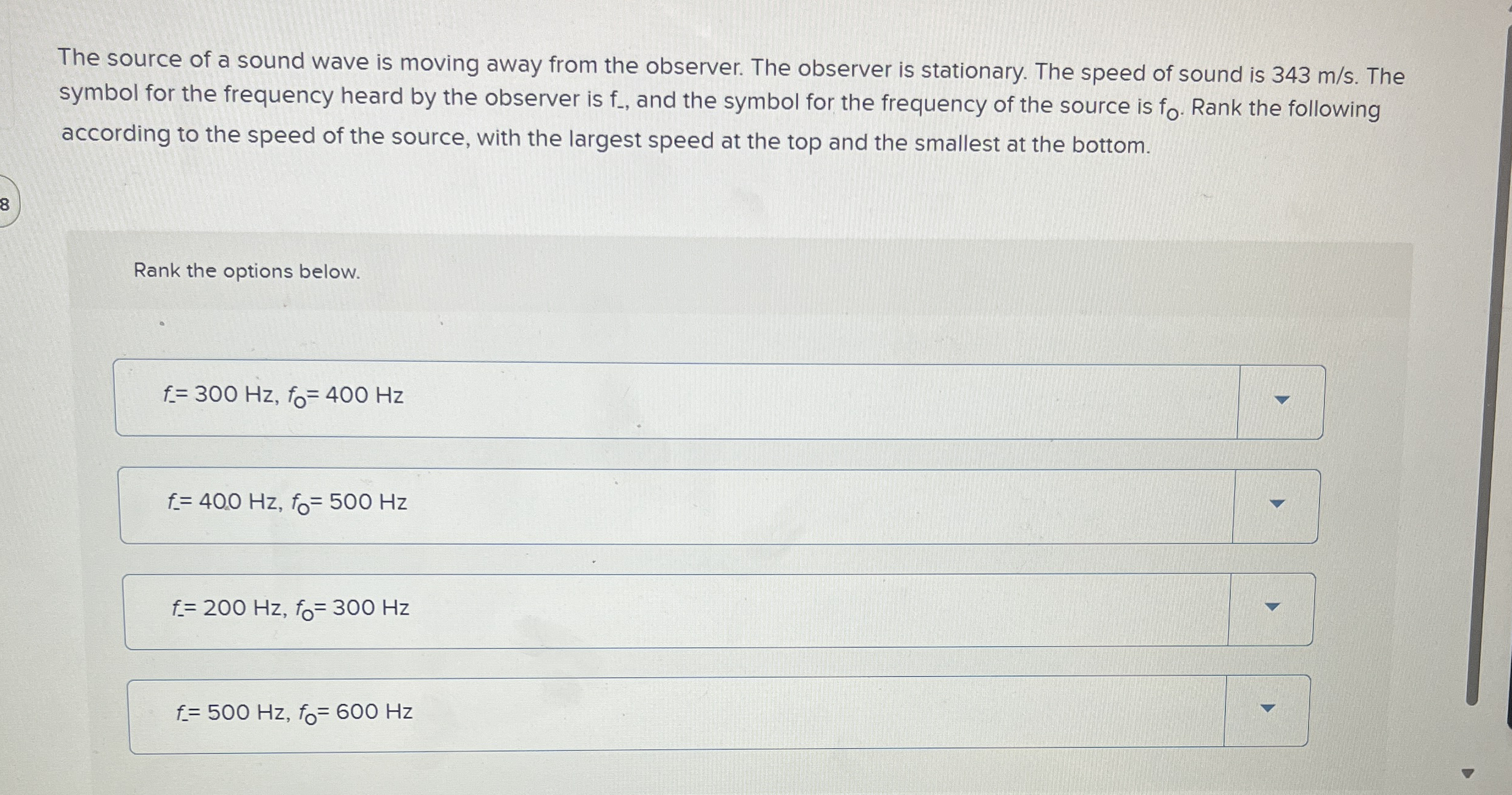 The source of a sound wave is moving away from