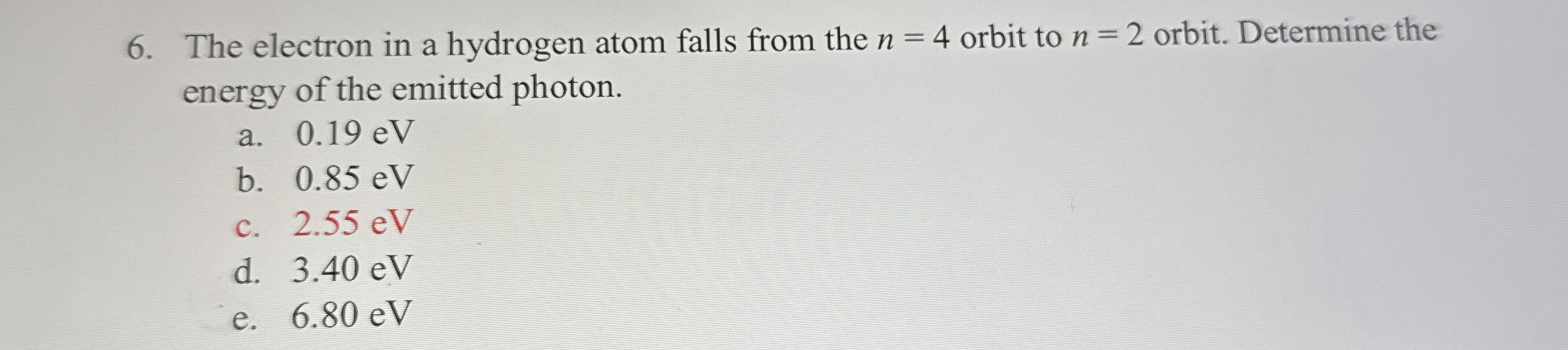 The electron in a hydrogen atom falls from the n