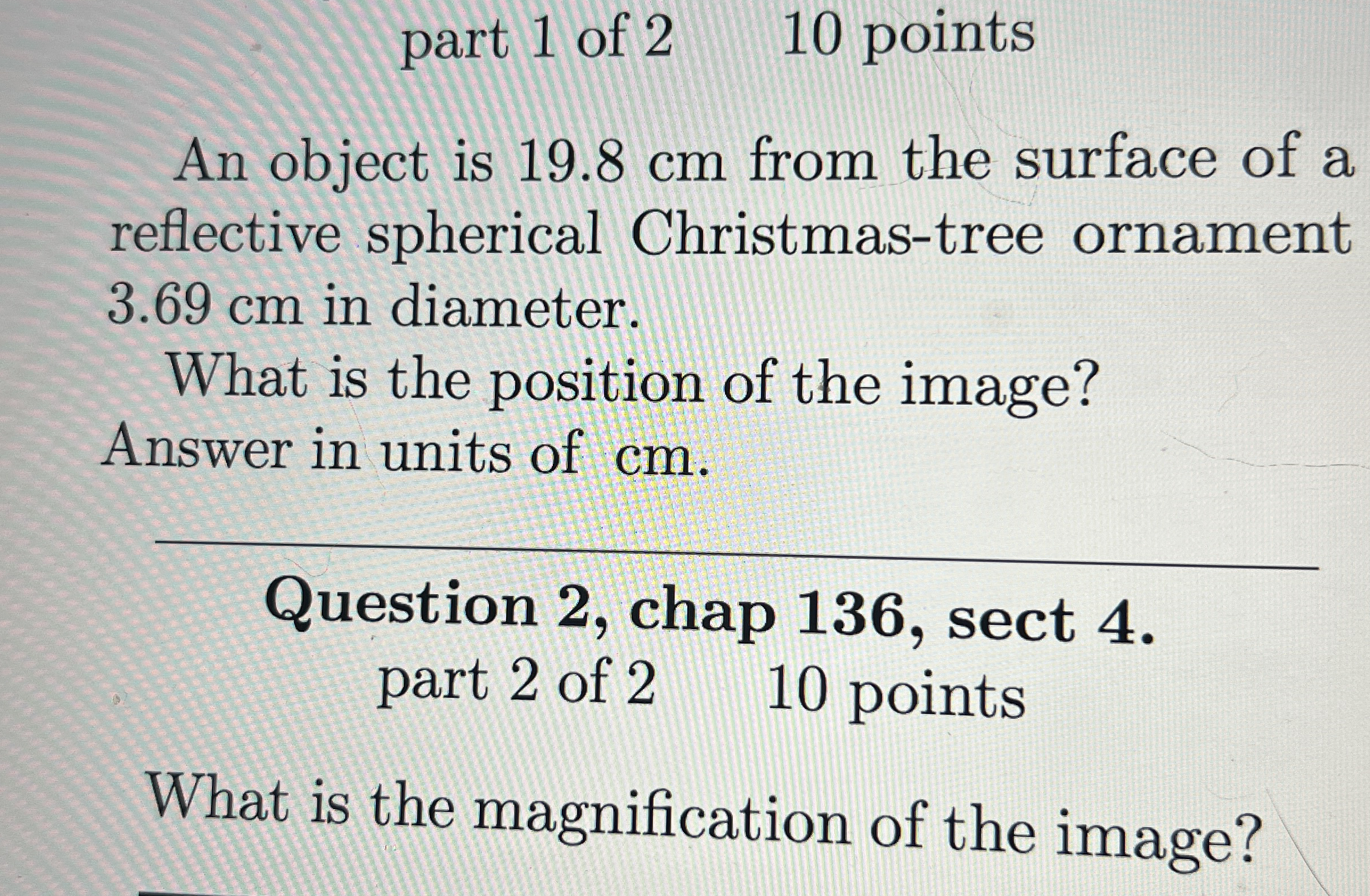 Solve both part 1 of 2 , 1 0 points An object is