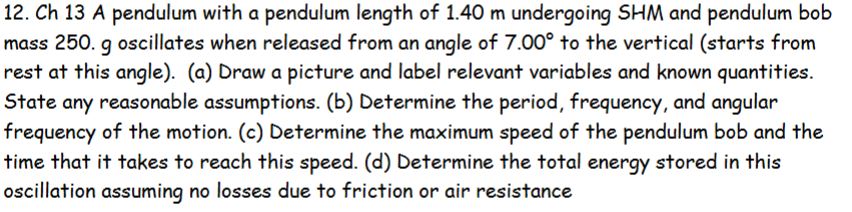 1 2 . Ch 1 3 A pendulum with a pendulum length of