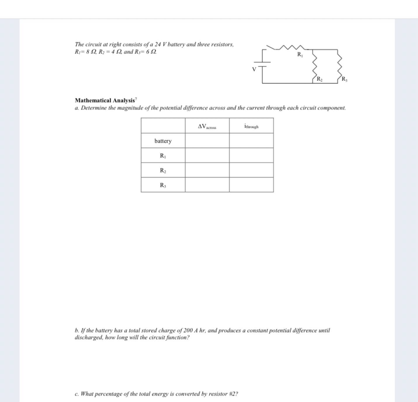 The circuit at right consists of a 2 4 V battery