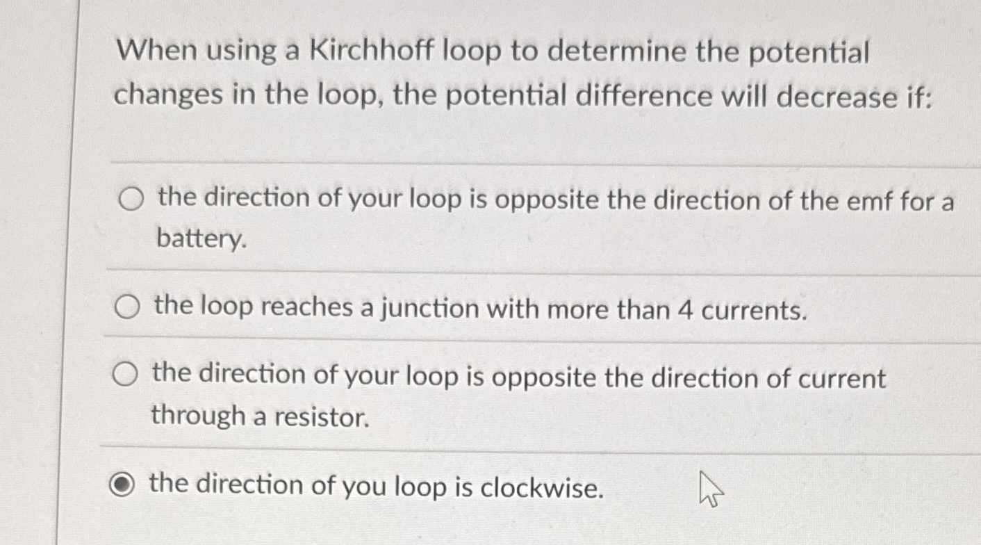 When using a Kirchhoff loop to determine the
