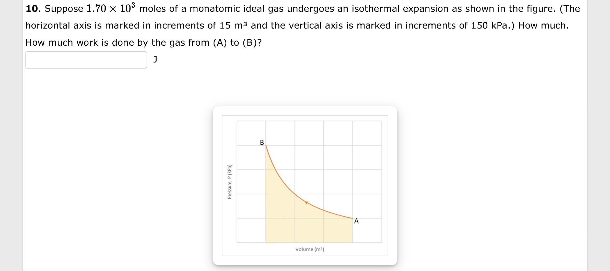 Suppose 1 . 7 0 1 0 3 moles of a monatomic ideal
