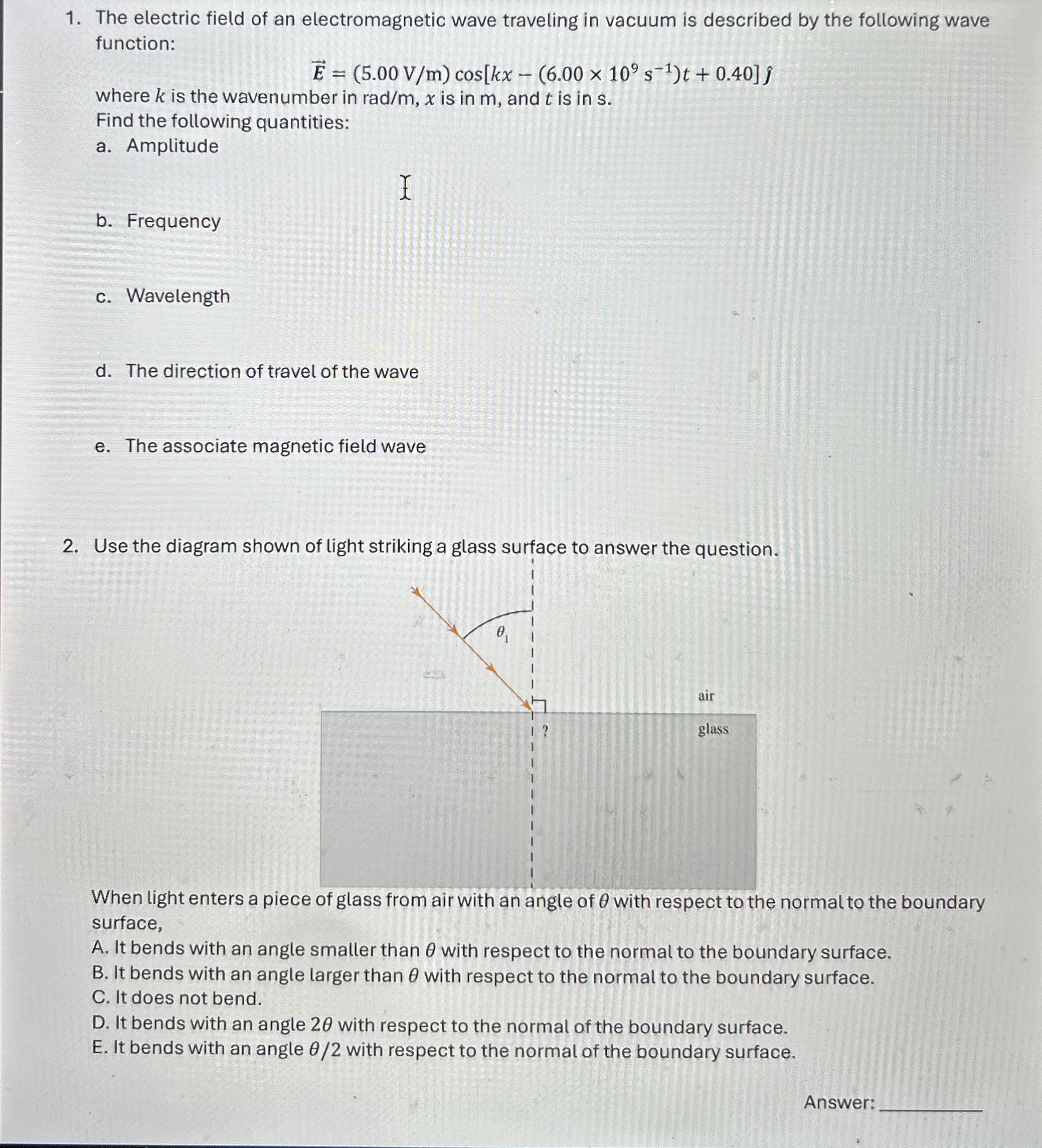 The electric field of an electromagnetic wave