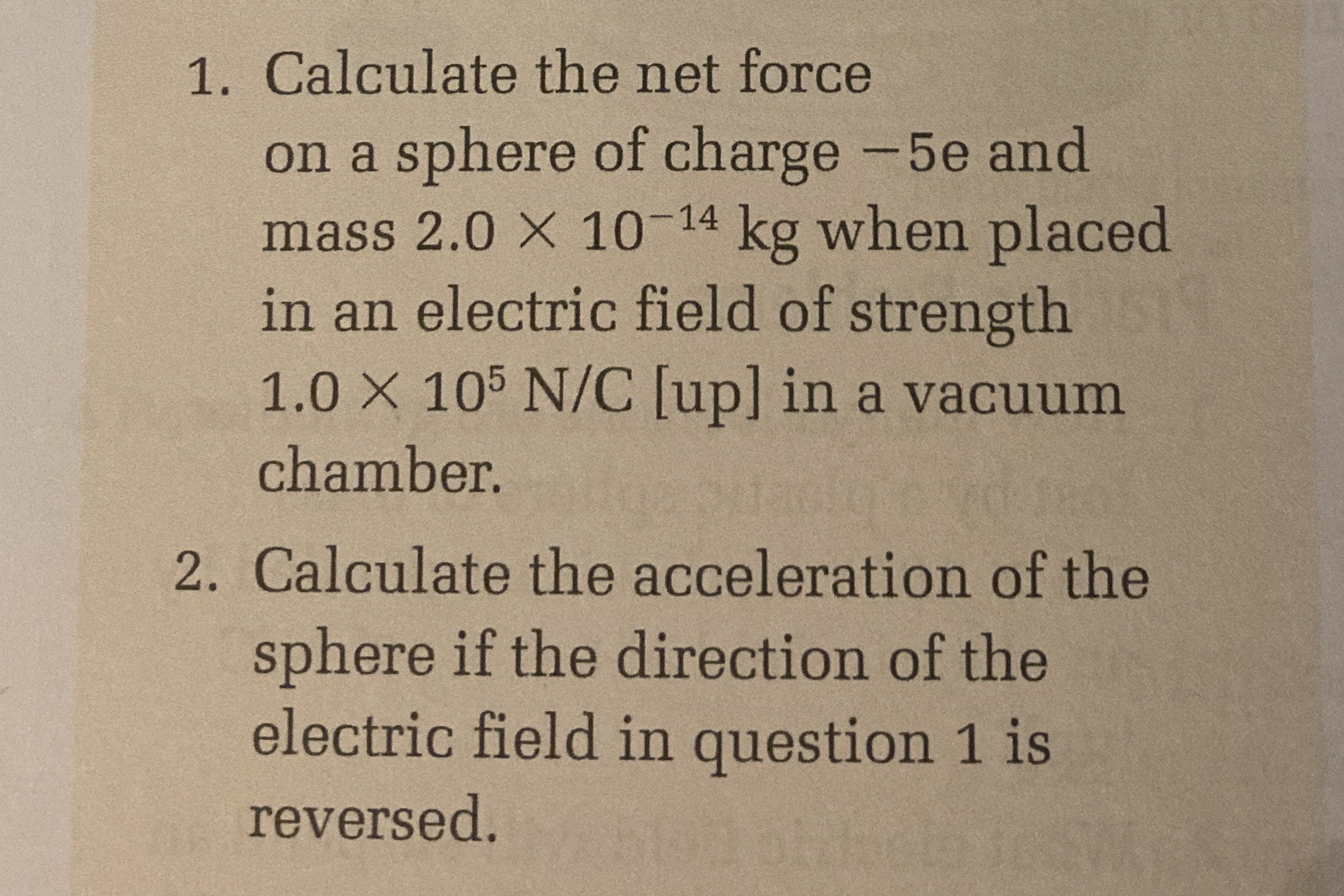 1 . Calculate the net force on a sphere of charge