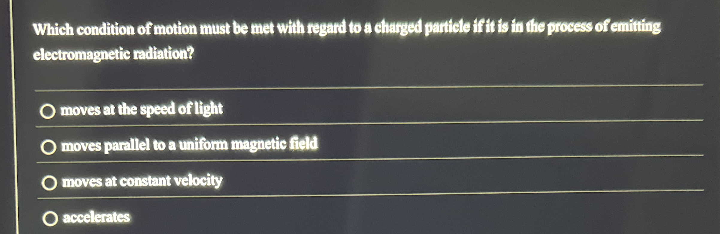 Which condition of motion must be met with regard