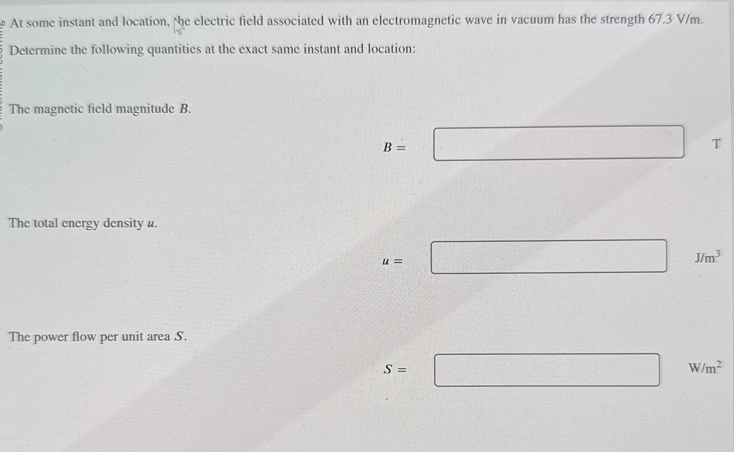 At some instant and location, the electric field