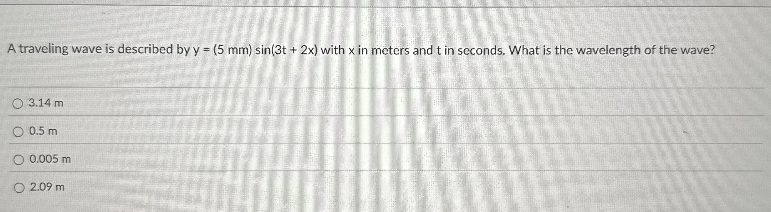 A traveling wave is described by y = ( 5 m m ) s
