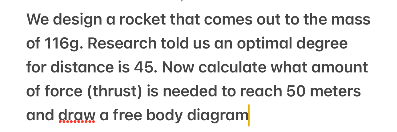 We design a rocket that comes out to the mass of