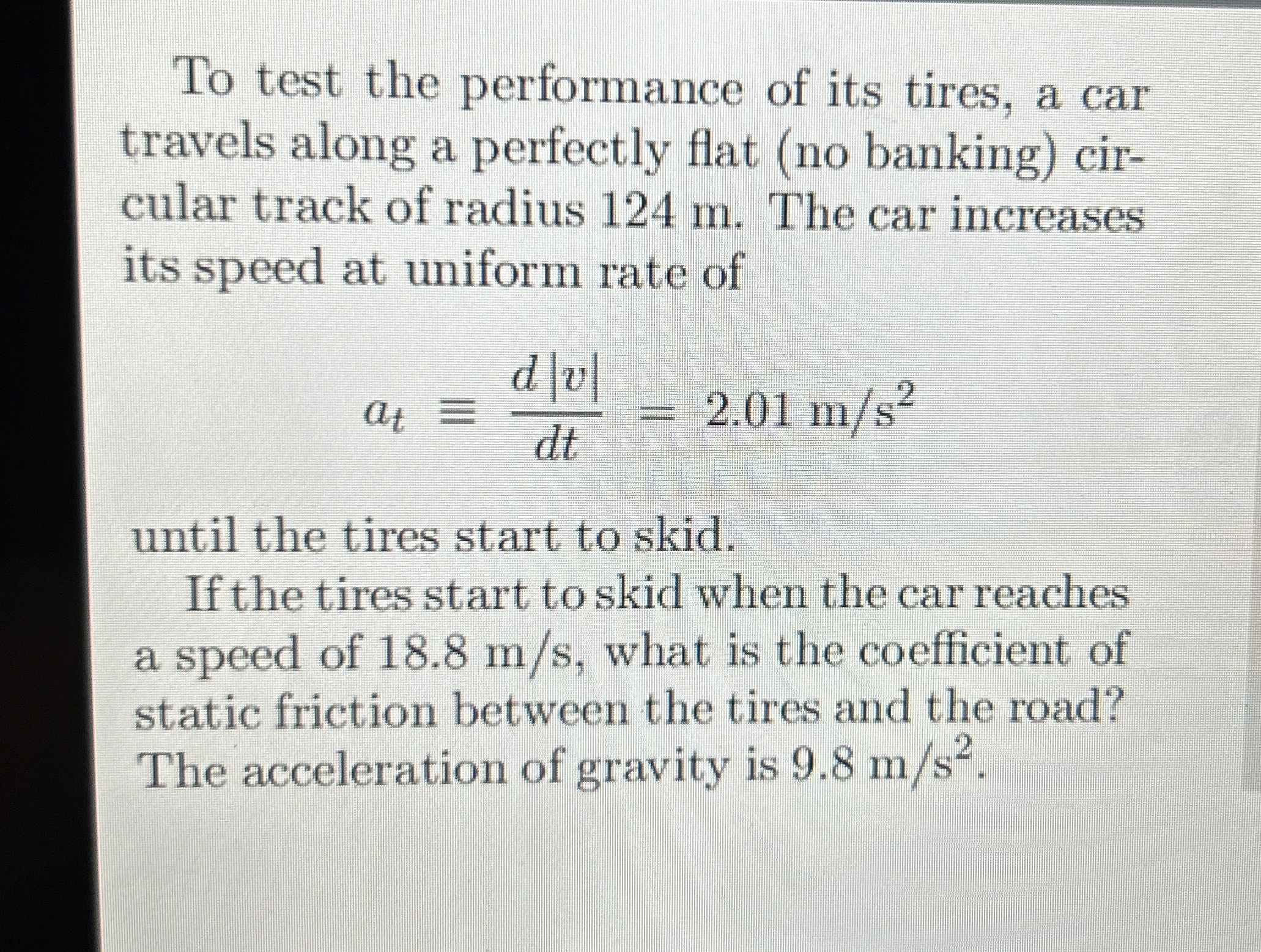 To test the performance of its tires, a car