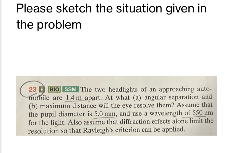 Please sketch the situation given in the problem
