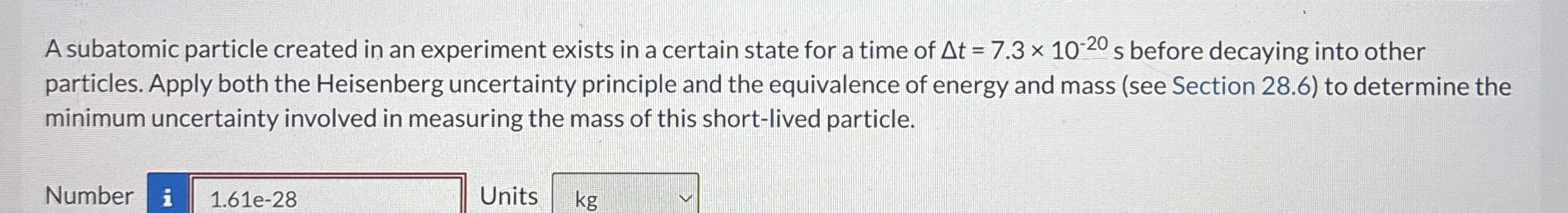 A subatomic particle created in an experiment