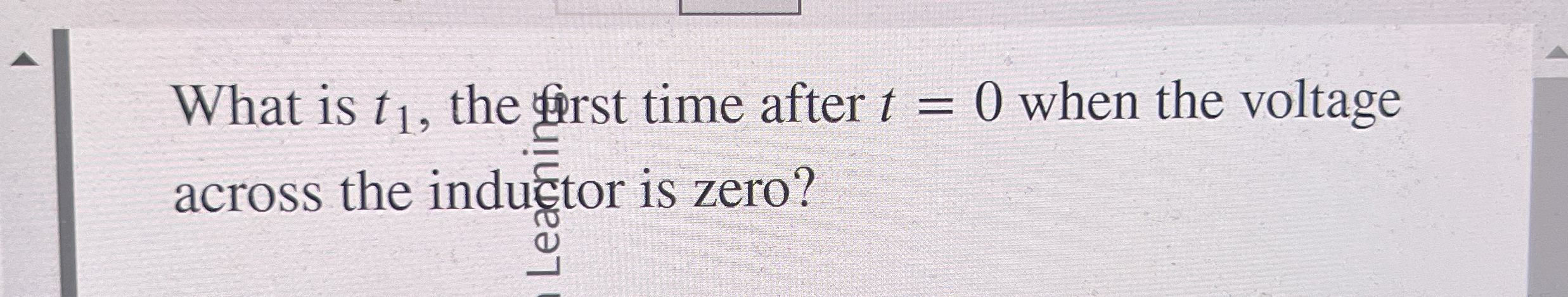 What is t 1 , the girst time after t = 0 when the