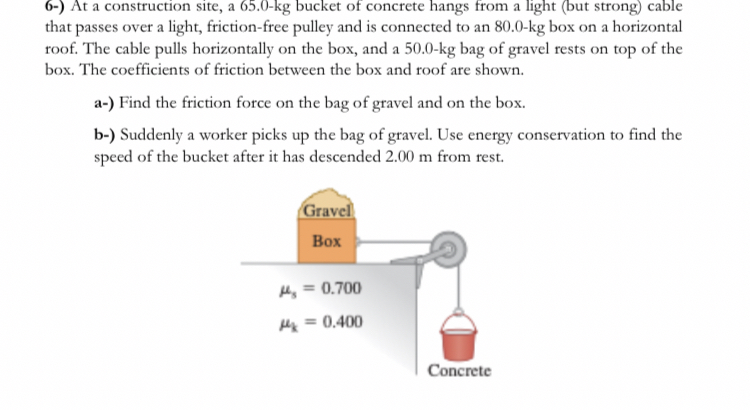 6 - ) At a construction site, a 6 5 . 0 - kg