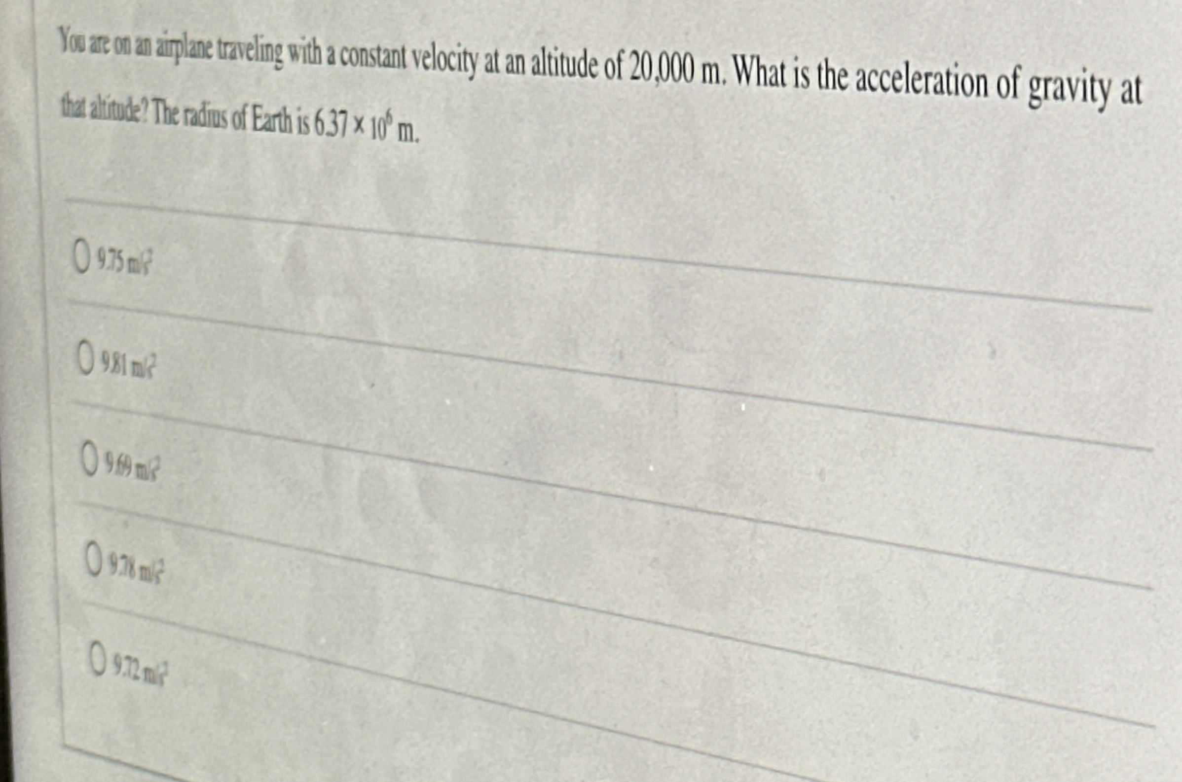 You are on an airplane traveling with a constant