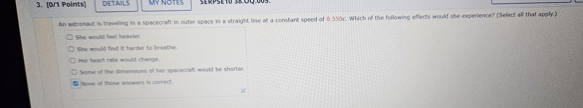 [ 0 / 1 Points ] MY NOTES An astronaut is