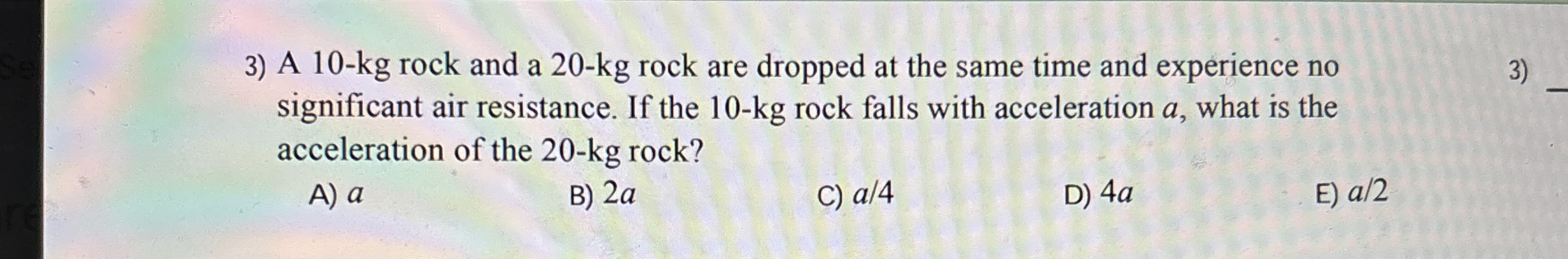 A 1 0 - k g rock and a 2 0 - k g rock are dropped