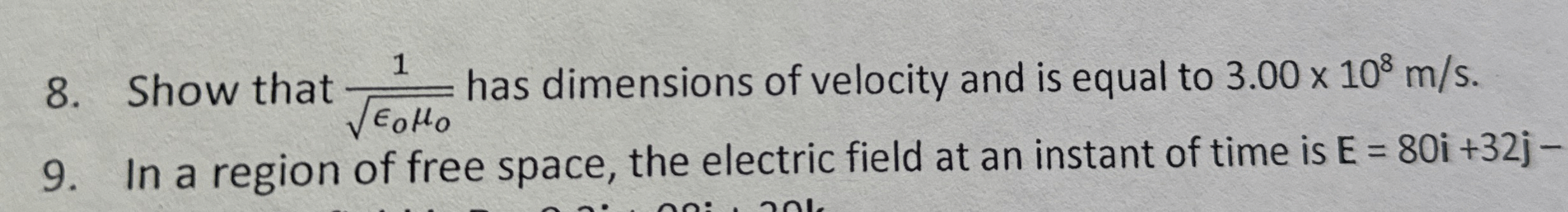 Show that 1 o o 2 has dimensions of velocity and