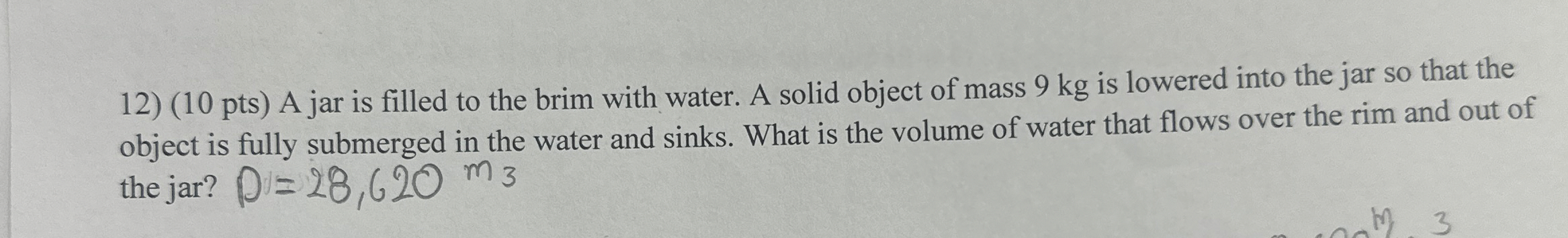 ( 1 0 p t s ) A jar is filled to the brim with