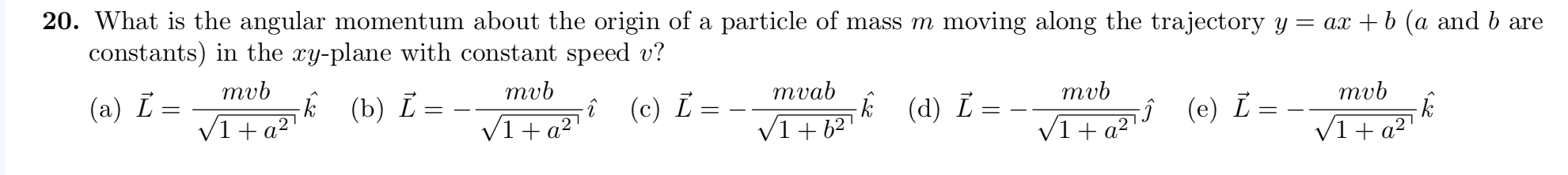 What is the angular momentum about the origin of