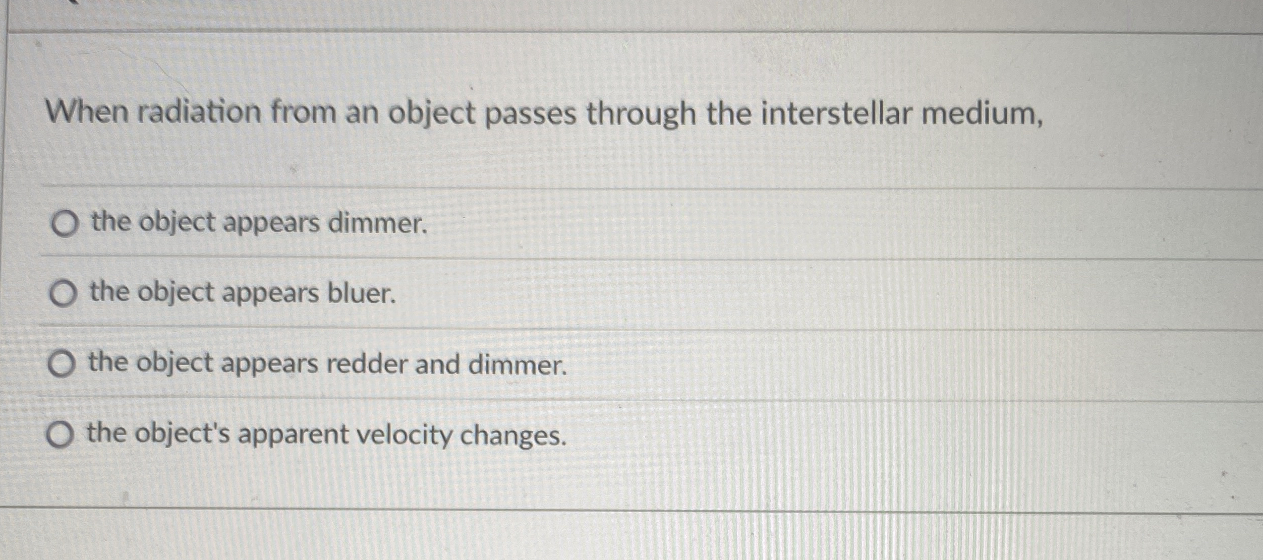 When radiation from an object passes through the