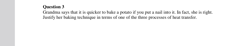 Question 3 Grandma says that it is quicker to