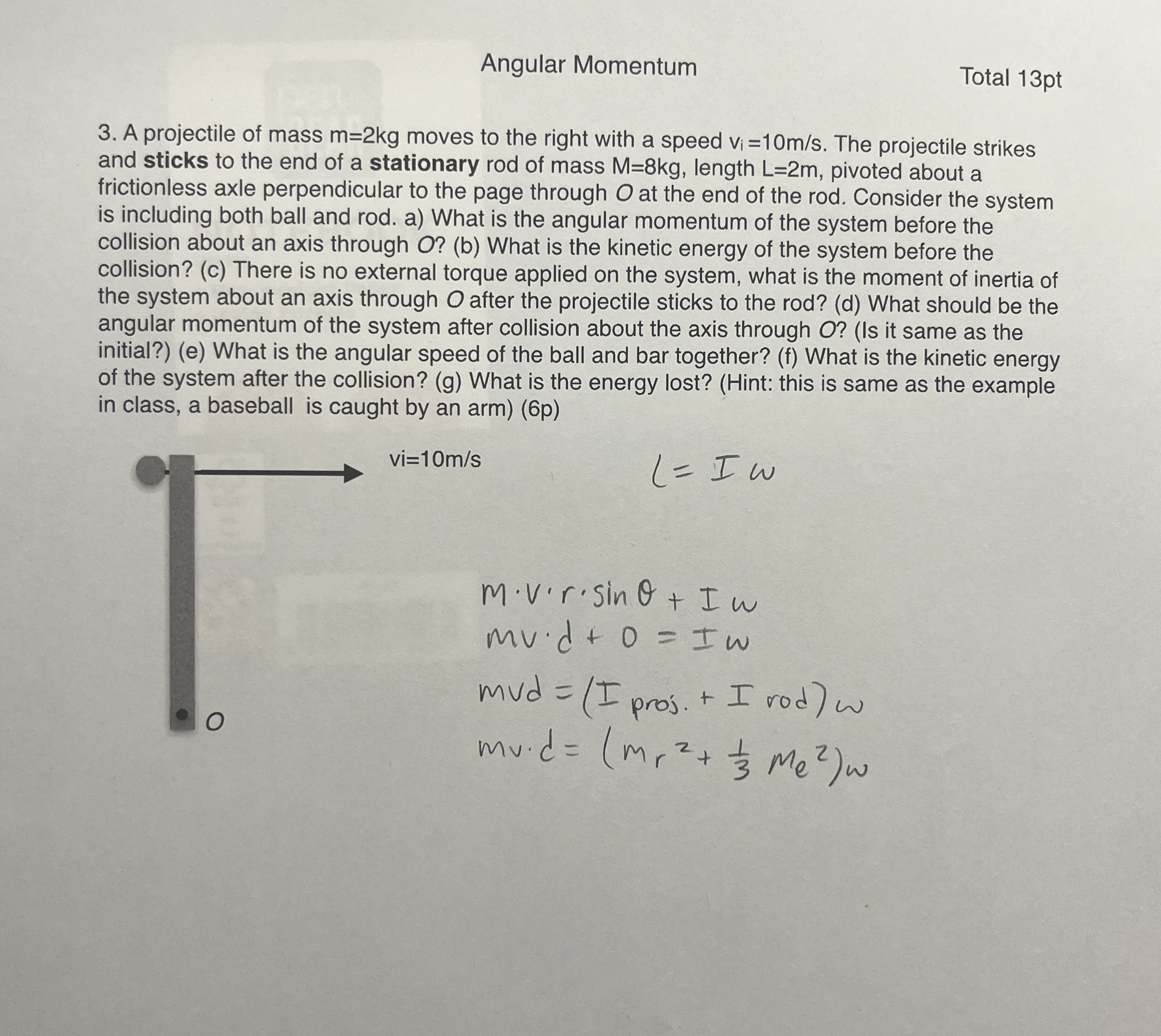 Angular Momentum Total 1 3 pt 3 . A projectile of