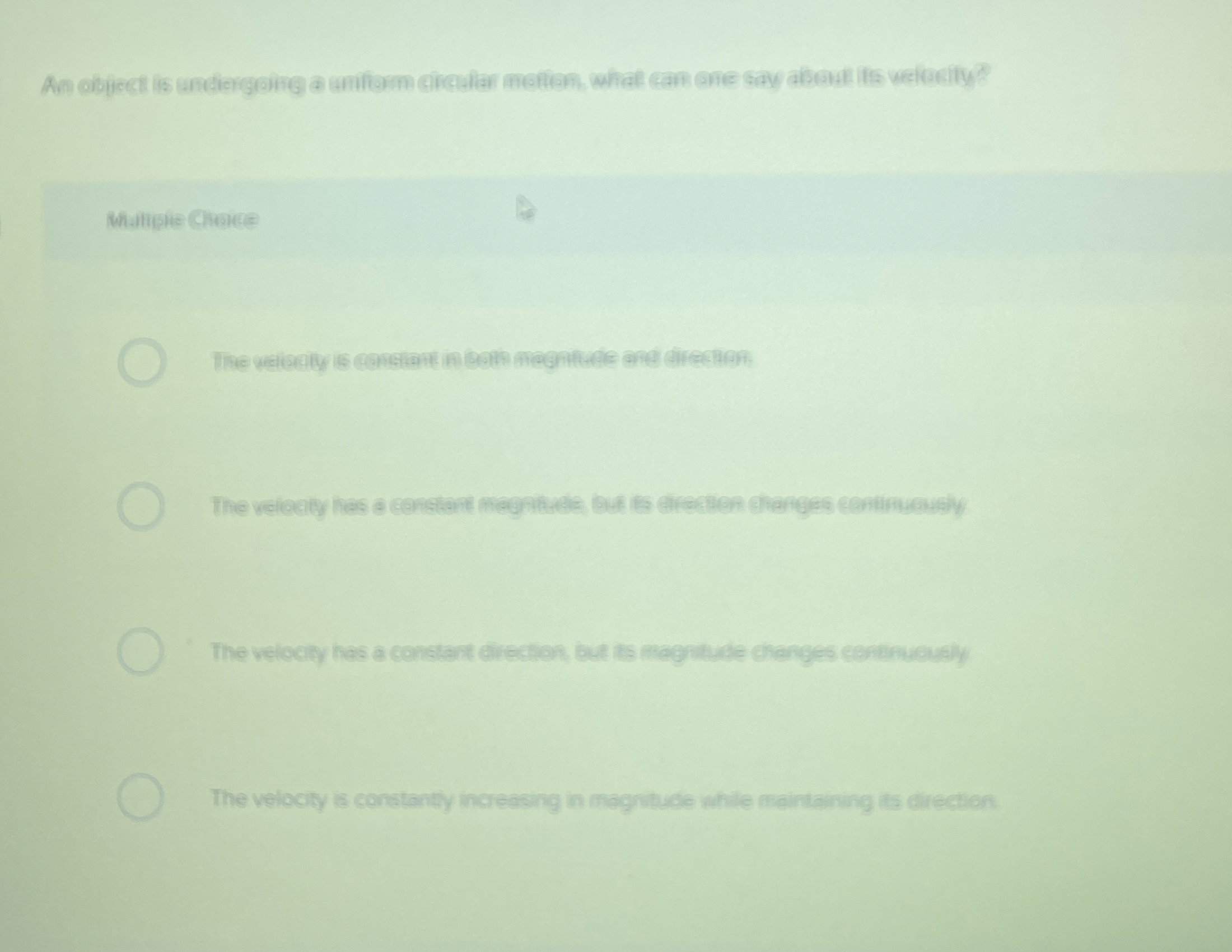 An obfect is undergent, a uniform circular