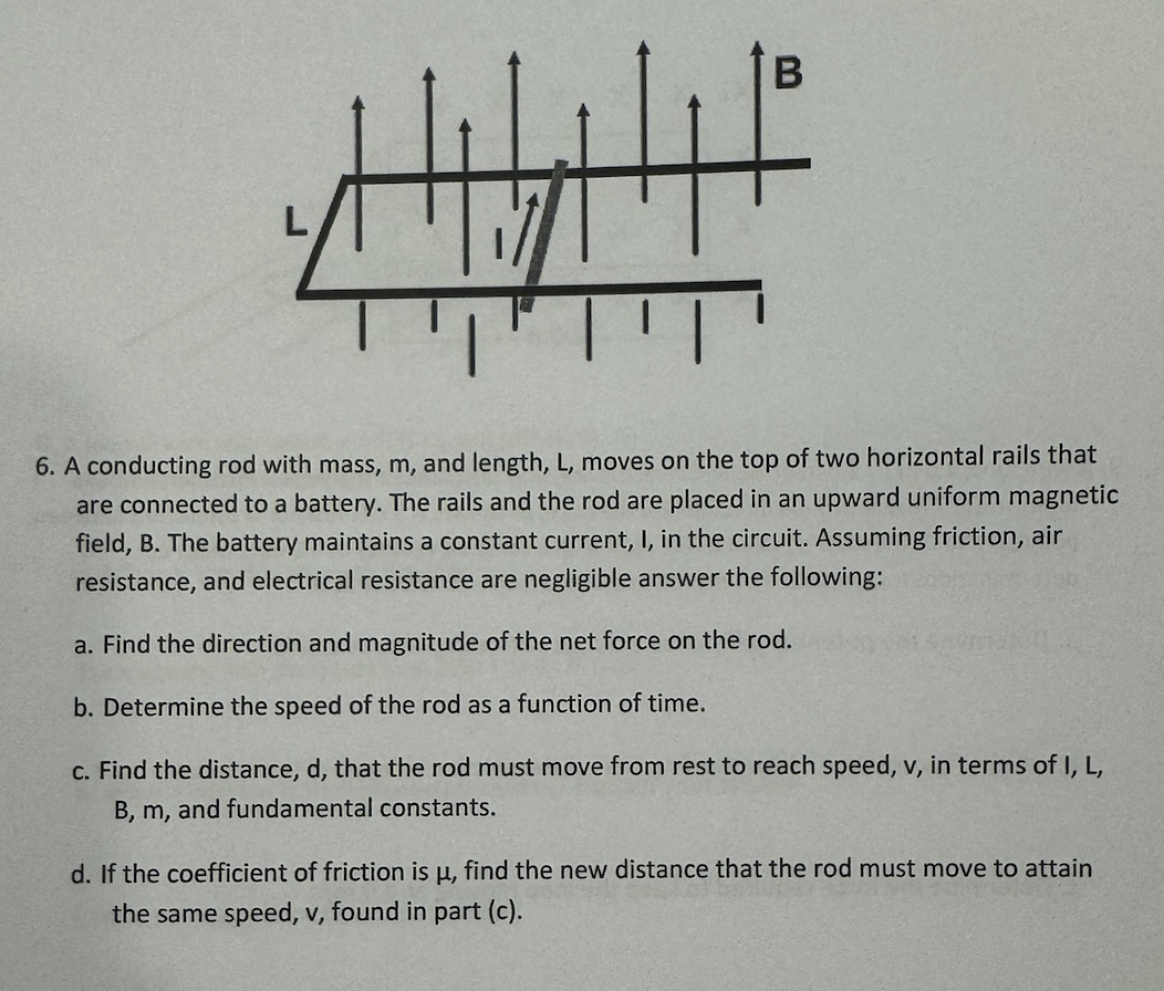 6 . A conducting rod with mass, \ ( m \ ) , and