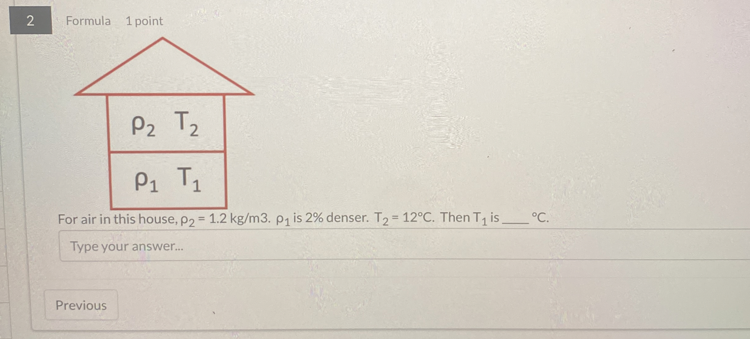 2 Formula 1 noint For air in this house, 2 = 1 .