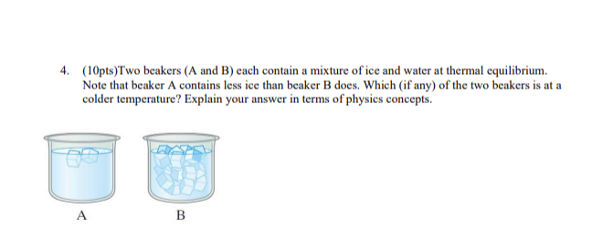 ( 1 0 pts ) Two beakers ( A and B ) each contain