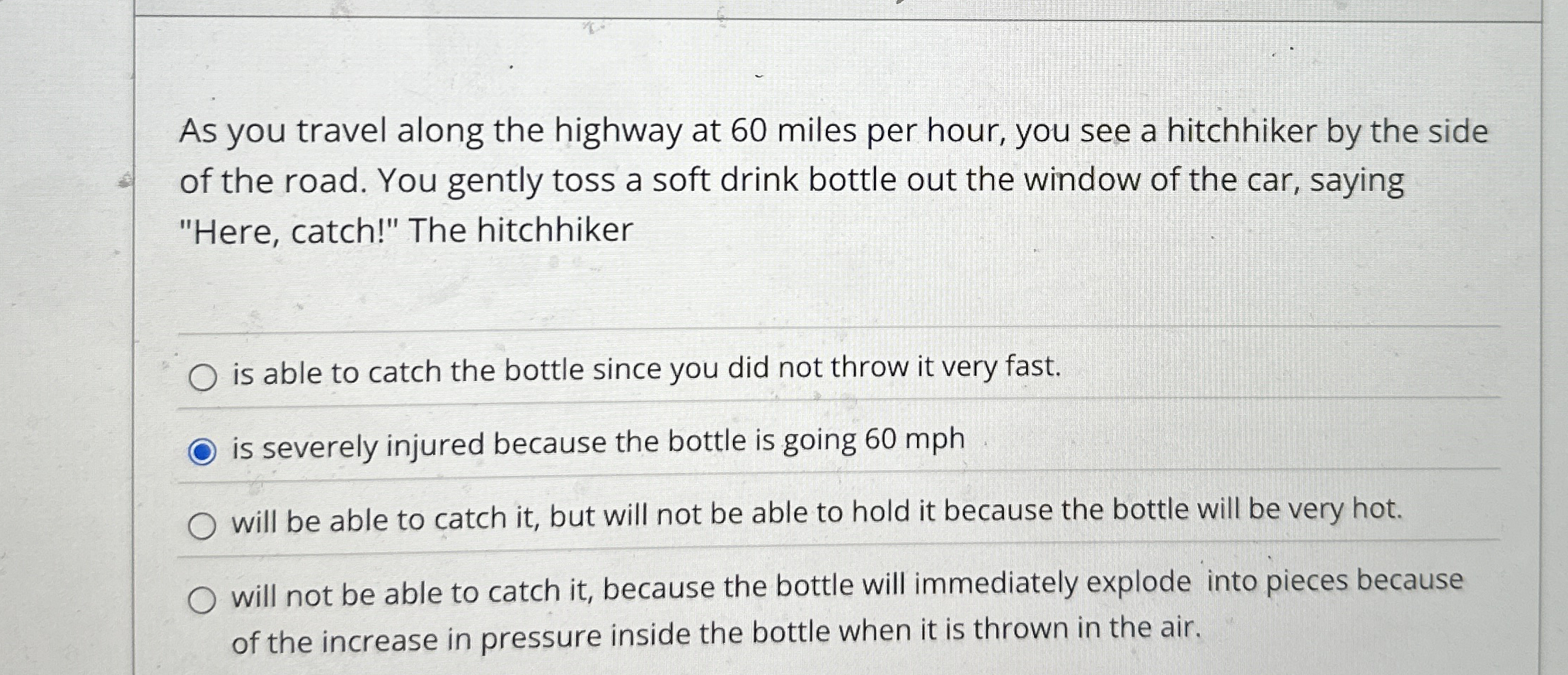 As you travel along the highway at 6 0 miles per