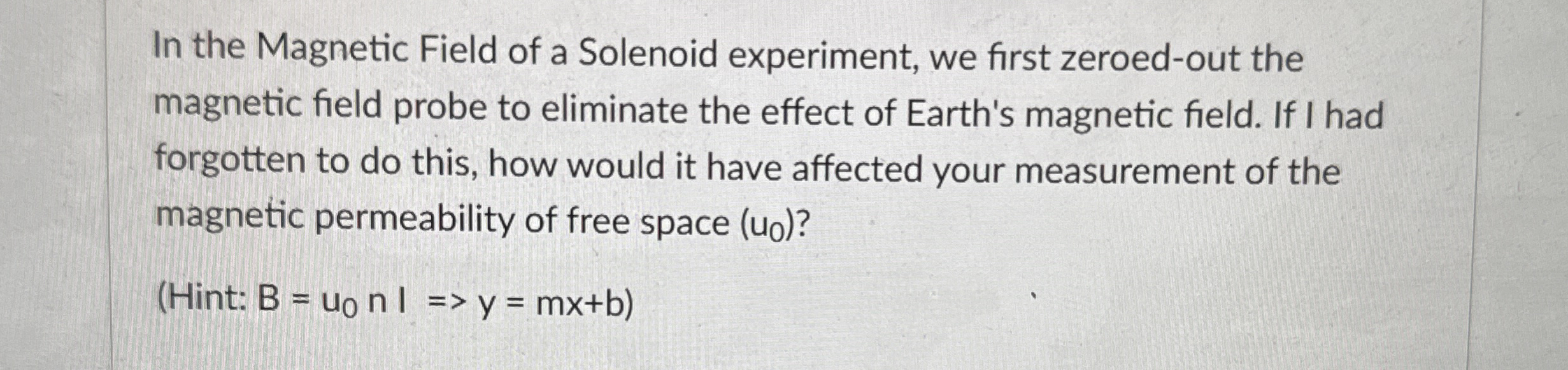 In the Magnetic Field of a Solenoid experiment,