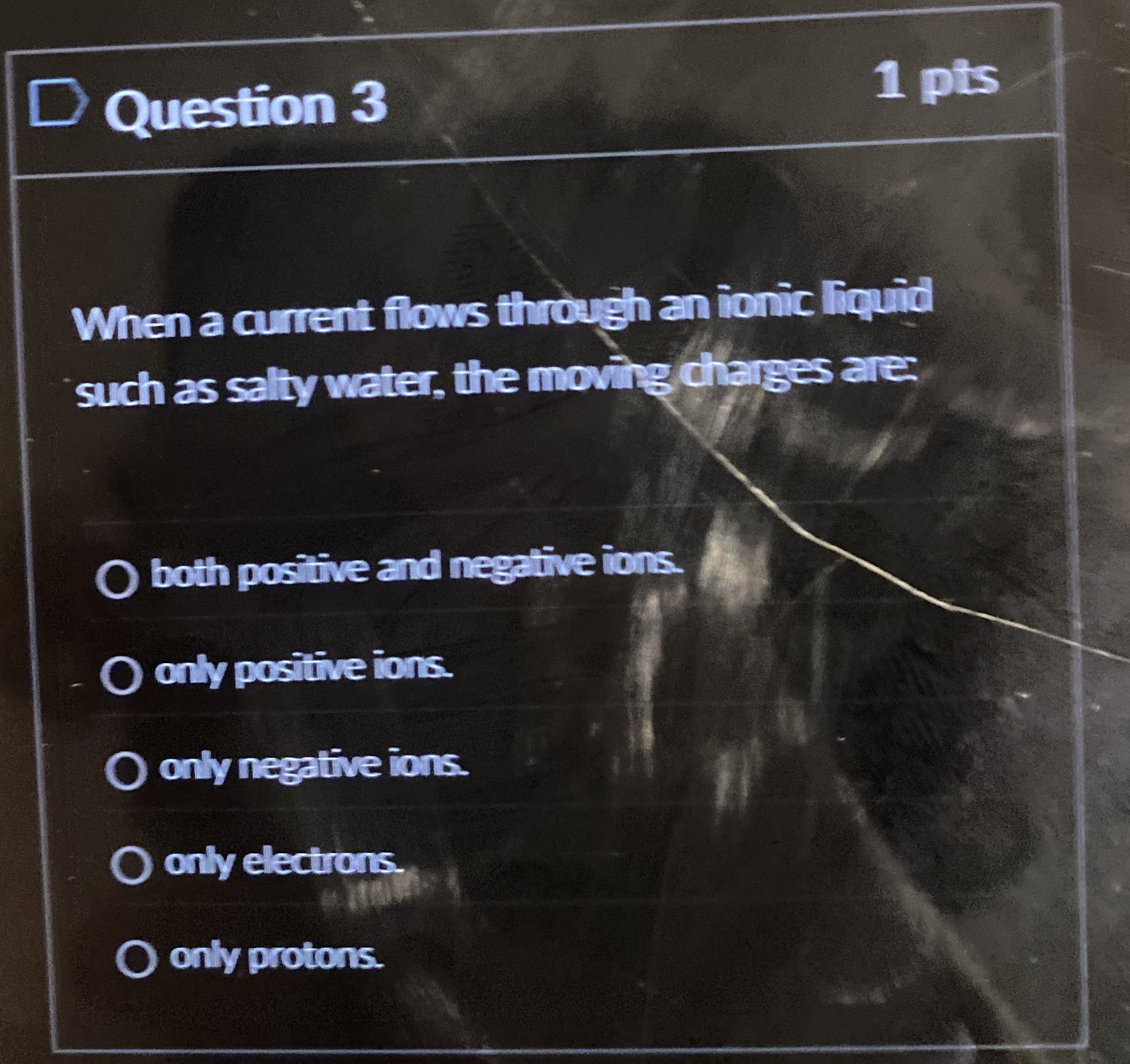 Question 3 1 pts When a current flows through an