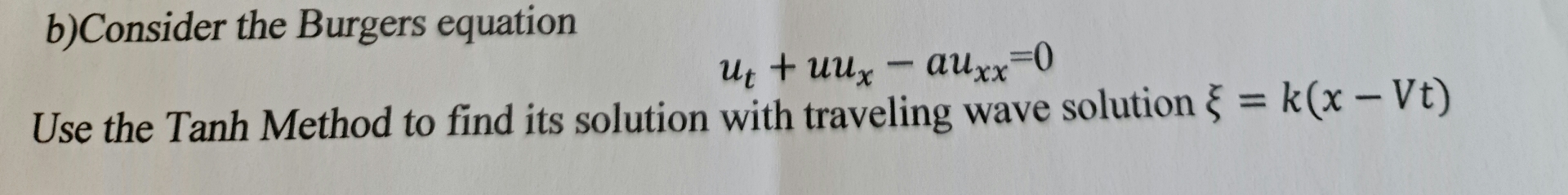 How to solve b ) Consider the Burgers equation u