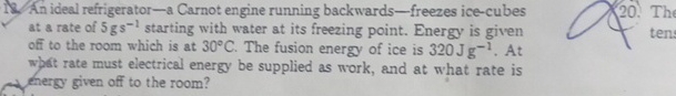 An ideal refrigerator - a Carnot engine running