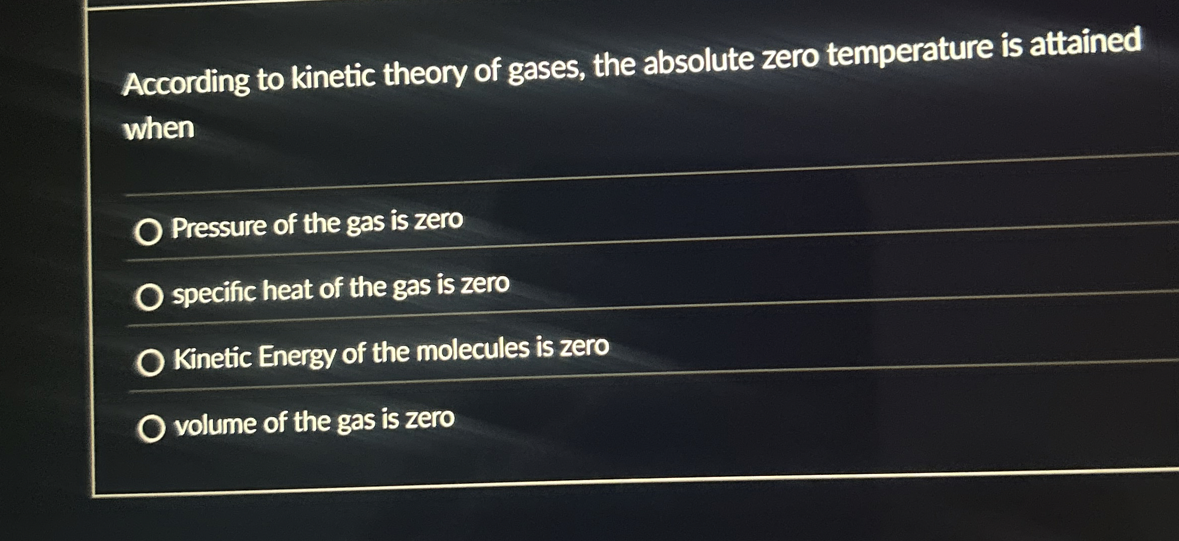 According to kinetic theory of gases, the