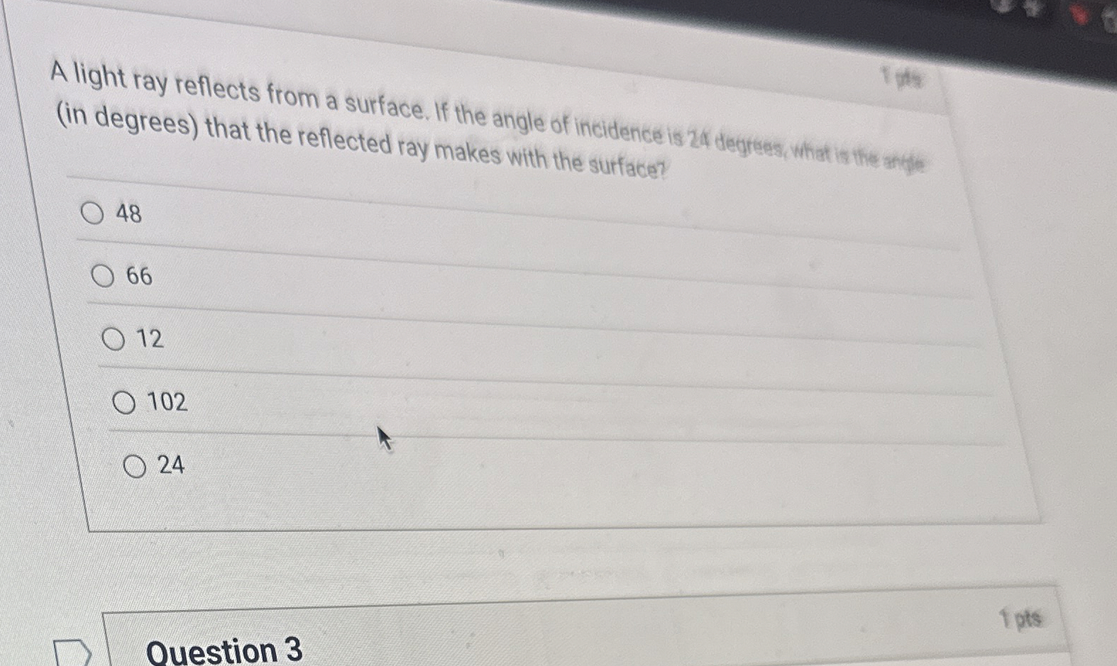 1 1 A light ray reflects from a surface. If the